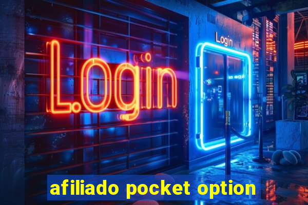 afiliado pocket option