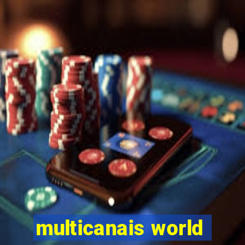 multicanais world