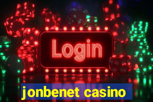 jonbenet casino