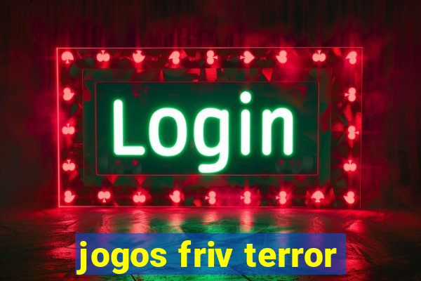 jogos friv terror