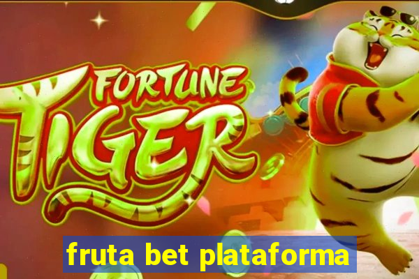 fruta bet plataforma