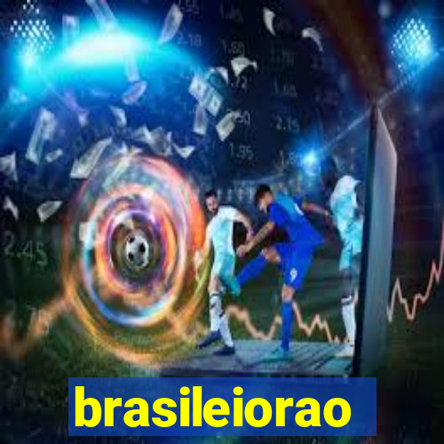 brasileiorao