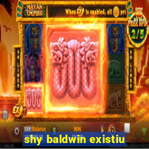 shy baldwin existiu