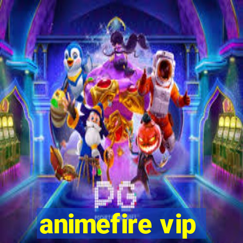 animefire vip