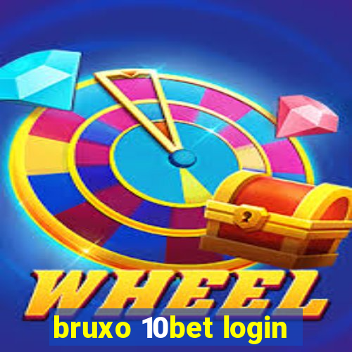 bruxo 10bet login