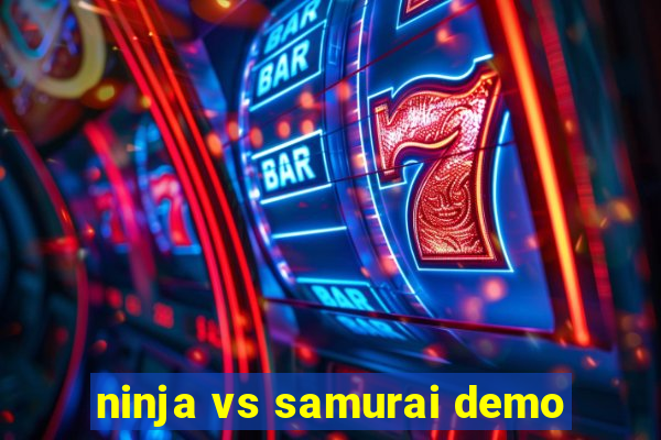 ninja vs samurai demo