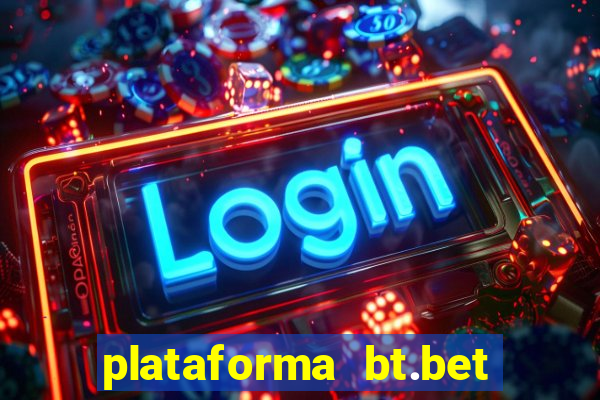 plataforma bt.bet é confiável