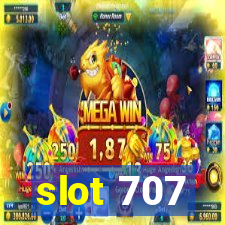 slot 707