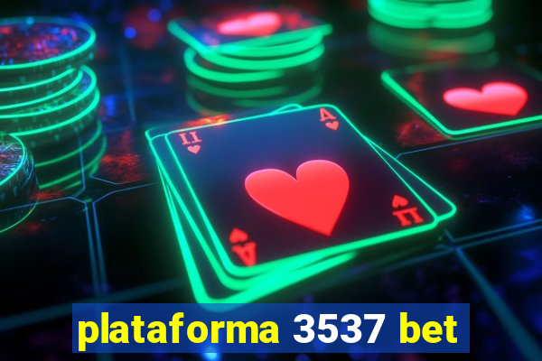 plataforma 3537 bet