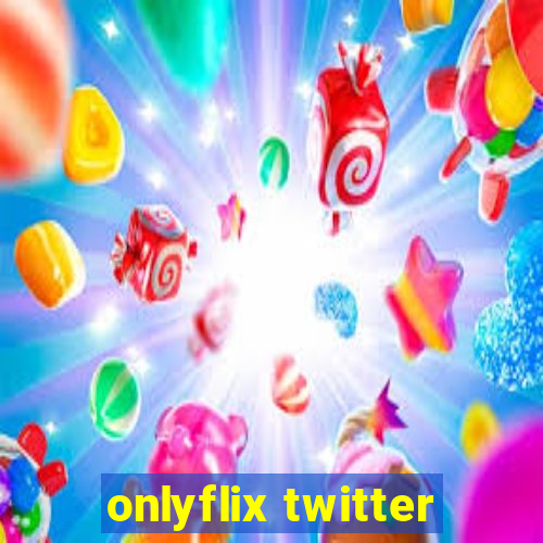 onlyflix twitter