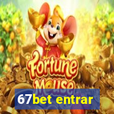 67bet entrar