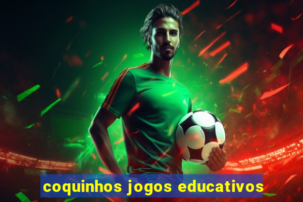 coquinhos jogos educativos