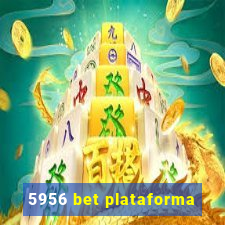 5956 bet plataforma