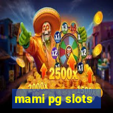 mami pg slots