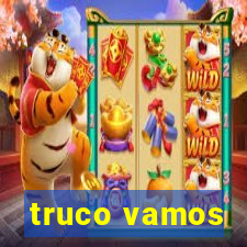 truco vamos