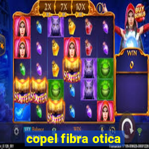 copel fibra otica