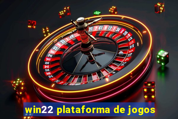 win22 plataforma de jogos