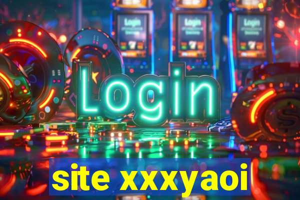 site xxxyaoi