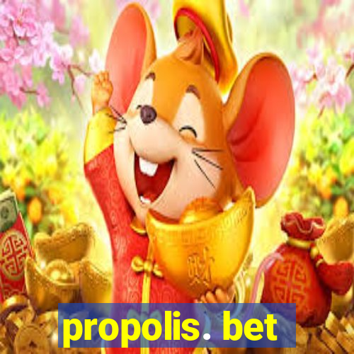 propolis. bet