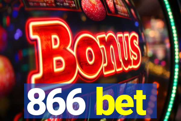 866 bet