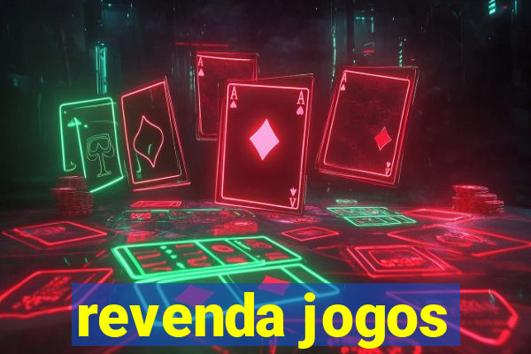 revenda jogos