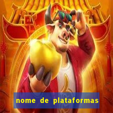 nome de plataformas de jogos