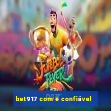 bet917 com e confiável