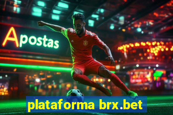 plataforma brx.bet