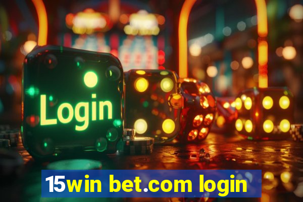 15win bet.com login