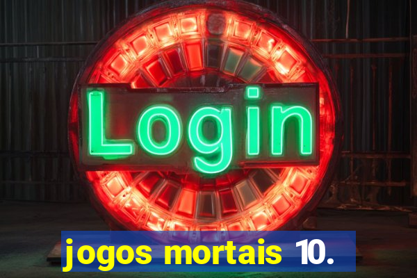 jogos mortais 10.