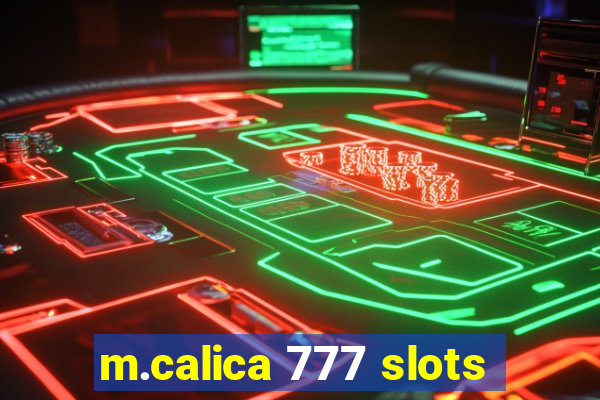 m.calica 777 slots