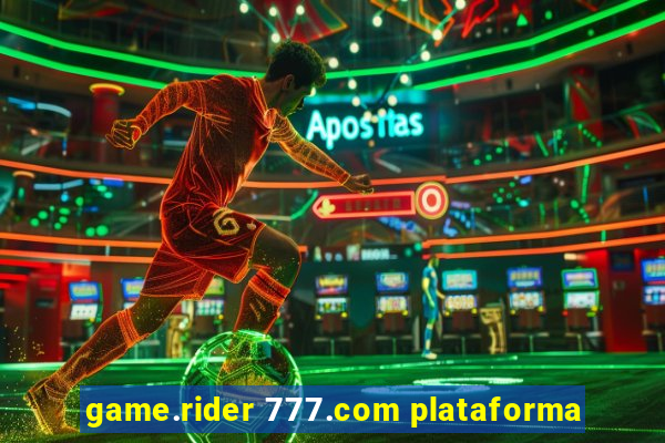 game.rider 777.com plataforma