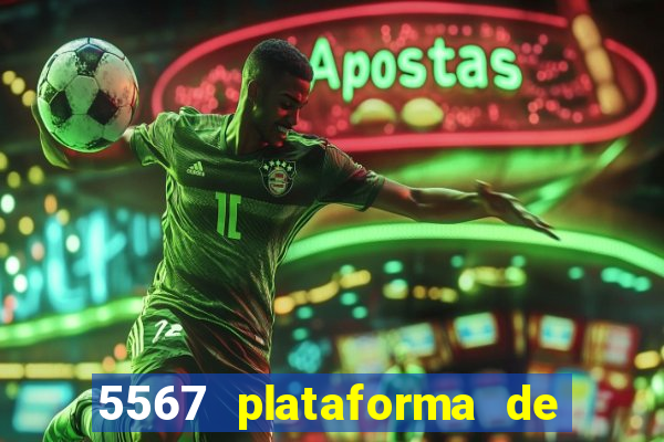 5567 plataforma de jogos login