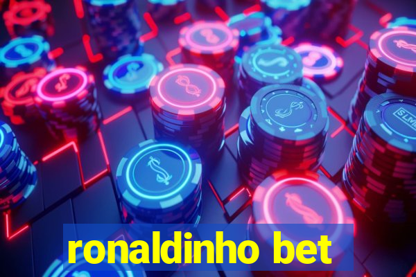 ronaldinho bet