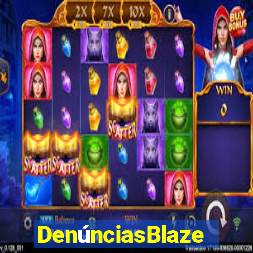 DenúnciasBlaze