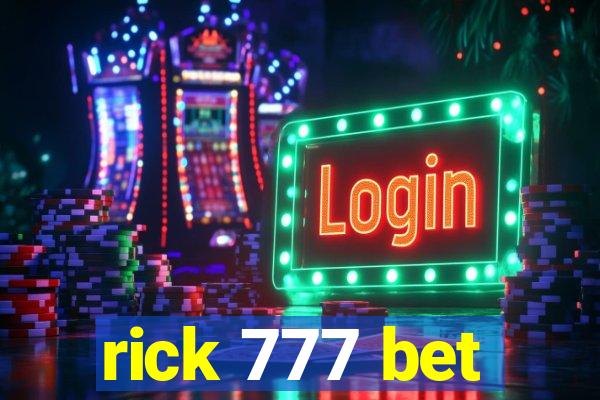 rick 777 bet