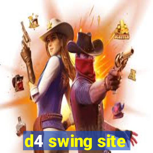 d4 swing site