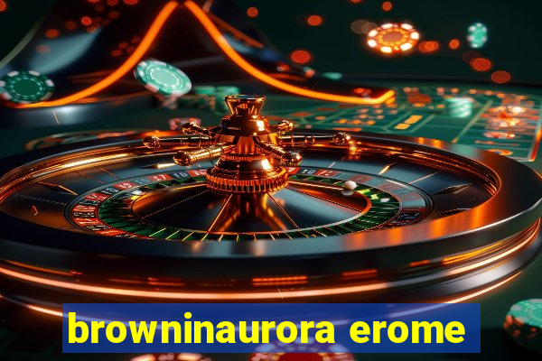 browninaurora erome