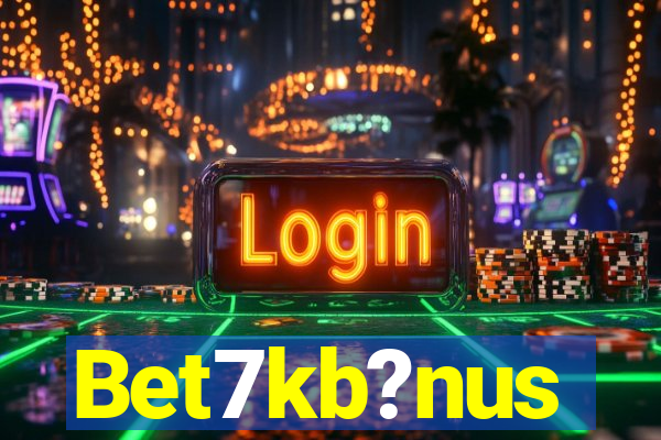 Bet7kb?nus