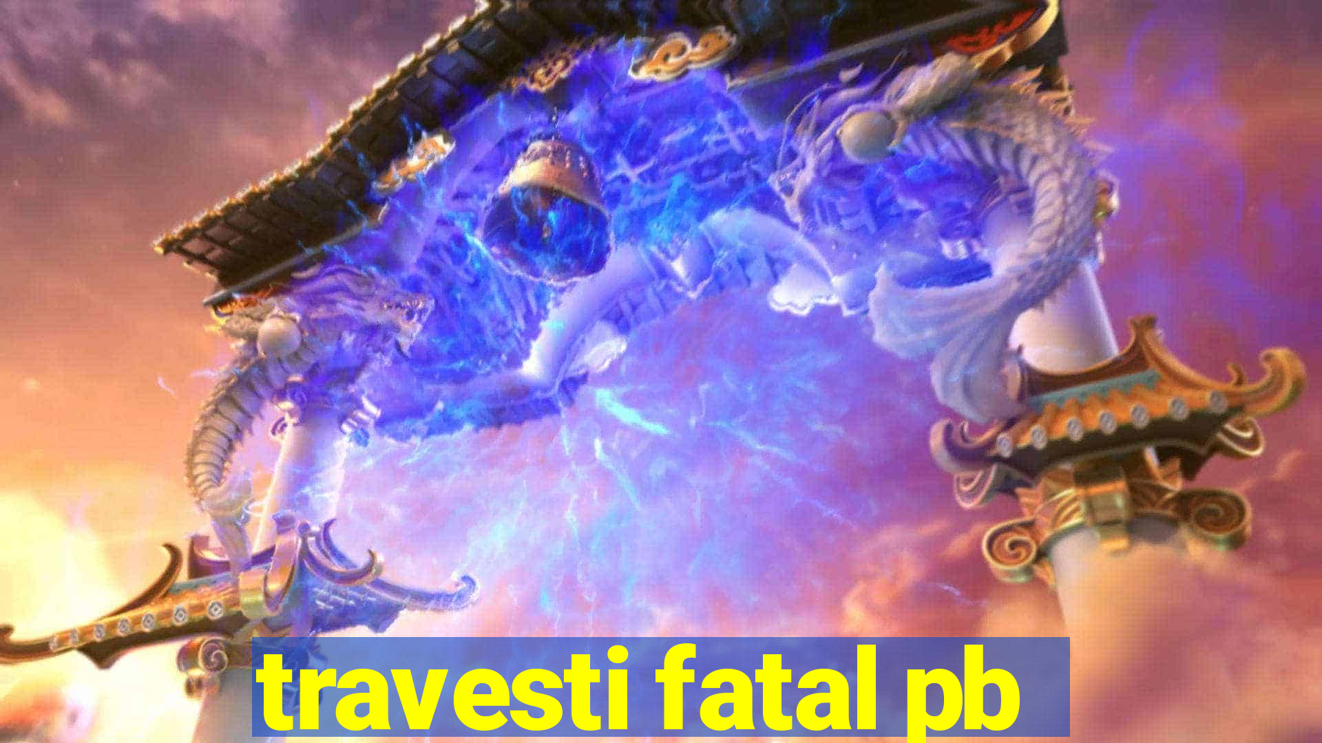 travesti fatal pb