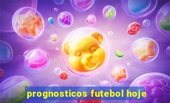 prognosticos futebol hoje