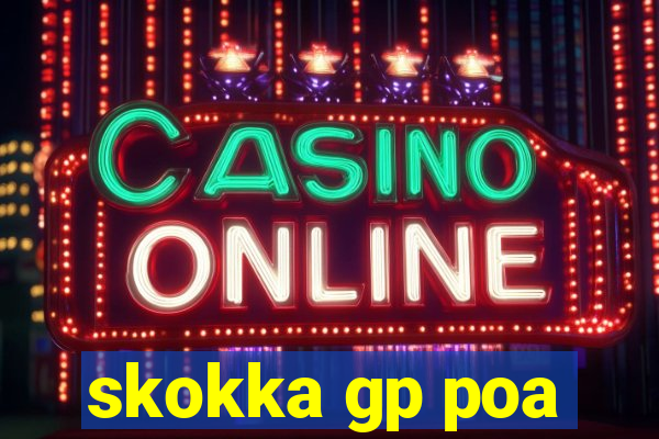 skokka gp poa