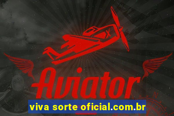 viva sorte oficial.com.br