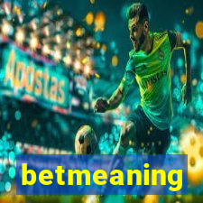 betmeaning