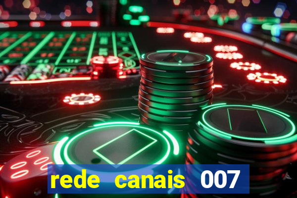 rede canais 007 cassino royale