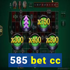 585 bet cc