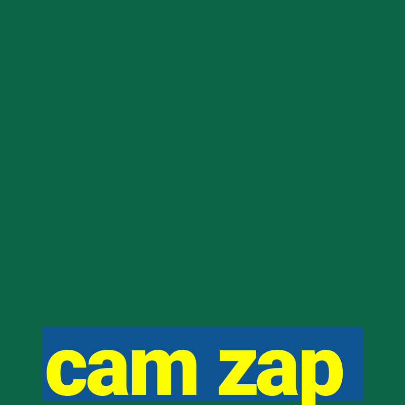 cam zap