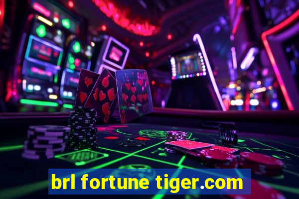 brl fortune tiger.com