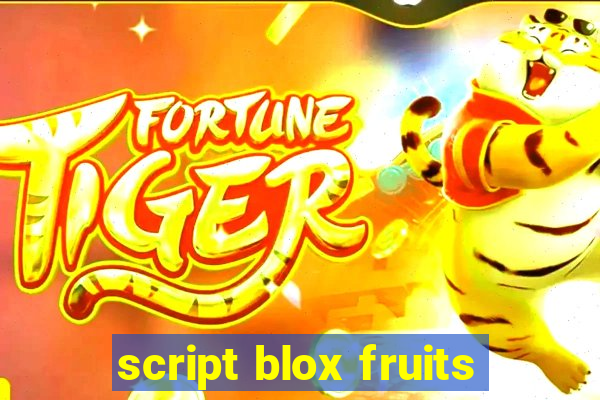 script blox fruits