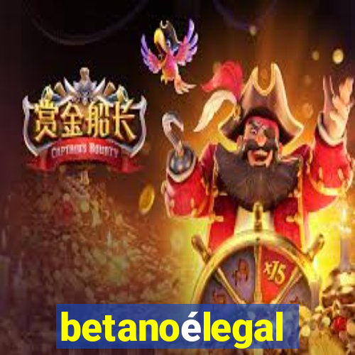 betanoélegal